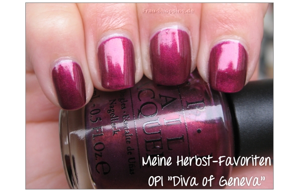 Meine Herbst-Favoriten - OPI Diva of Geneva